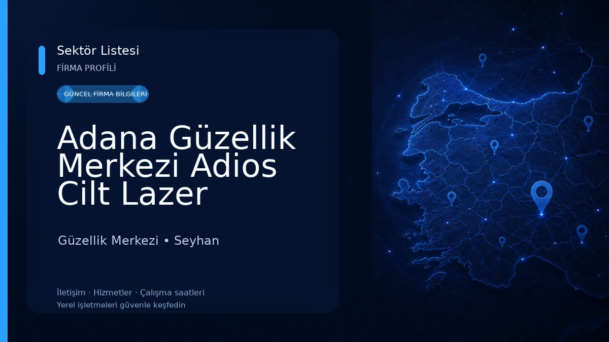 Adana Güzellik Merkezi Adios Cilt Lazer Epilasyon Protez Tırnak Nail Art Kirpik Güzellik Merkezi