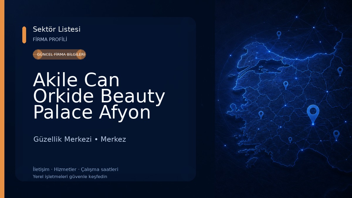 Akile Can Orkide Beauty Palace Afyon güzellik merkezi