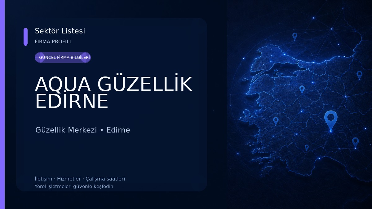AQUA GÜZELLİK EDİRNE