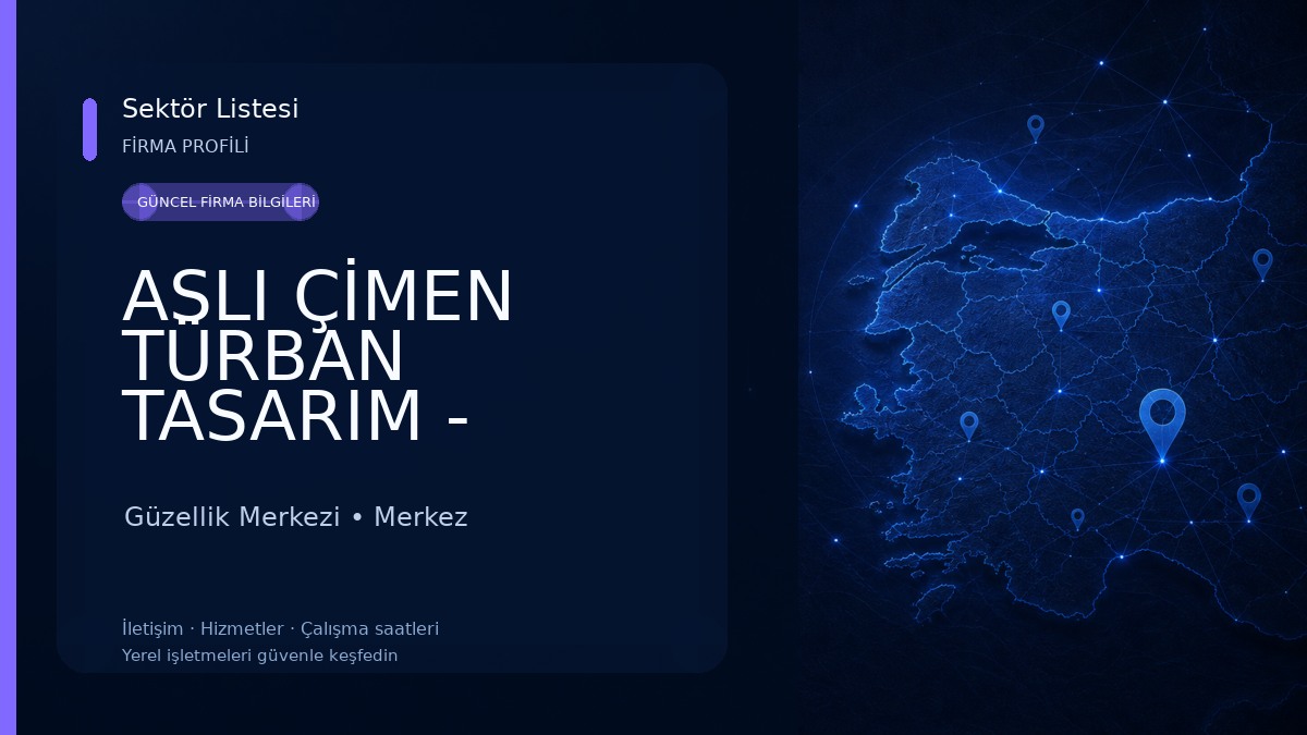 ASLI ÇİMEN TÜRBAN TASARIM - MAKEUP STUDIO VE ASLI ÇİMEN COUTURE Güzellik Merkezi