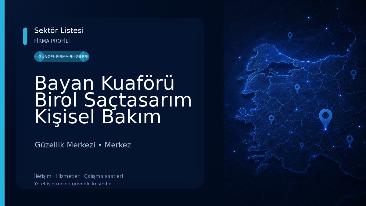 Bayan Kuaförü Birol Saçtasarım Kişisel Bakım Merkezi Güzellik Merkezi