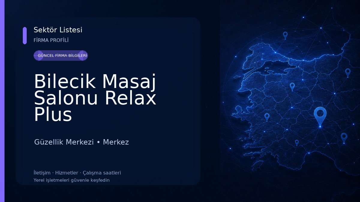 Bilecik Masaj Salonu Relax Plus Güzellik Merkezi