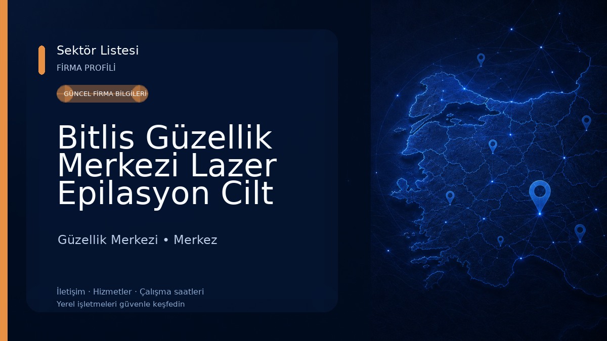 Bitlis Güzellik Merkezi Lazer Epilasyon Cilt Bakımı Fatoş Ceylan Güzellik Merkezi