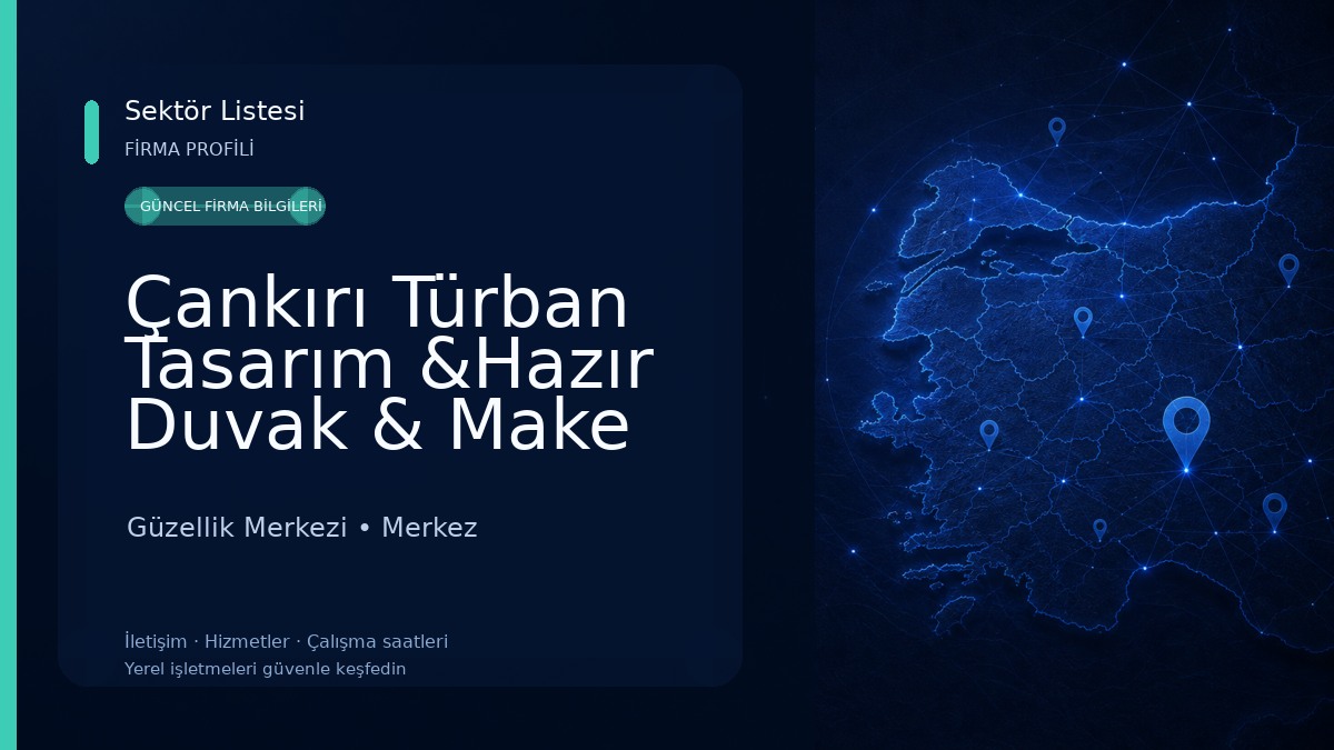Çankırı Türban Tasarım &Hazır Duvak & Make up Studio Güzellik Merkezi