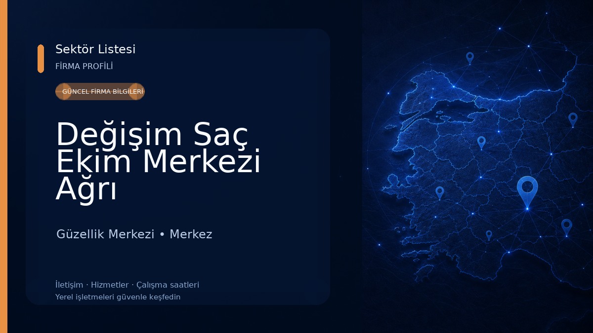 Değişim Saç Ekim Merkezi Ağrı Güzellik Merkezi