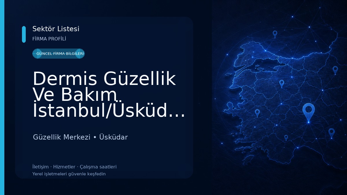 Dermis Güzellik Ve Bakım İstanbul/Üsküdar Güzellik Merkezi