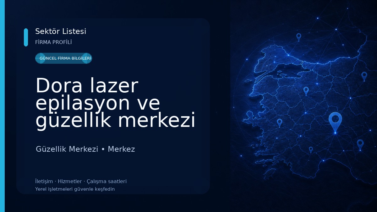 Dora lazer epilasyon ve güzellik merkezi