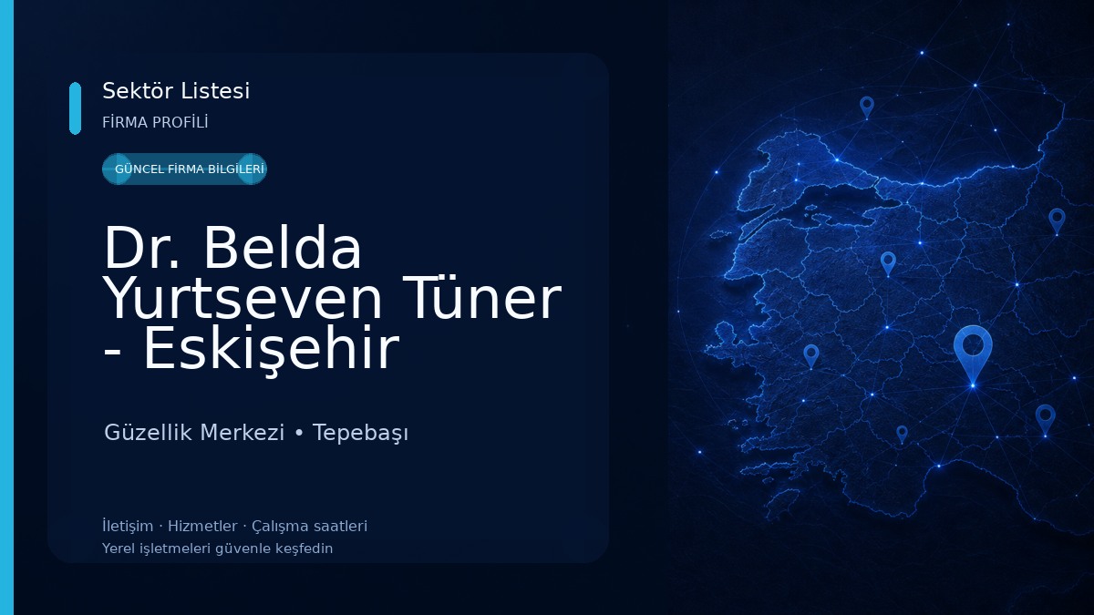 Dr. Belda Yurtseven Tüner - Eskişehir Botoks, Eskişehir Çatlak Tedavisi, Eskişehir Burun Dolgusu Güzellik Merkezi