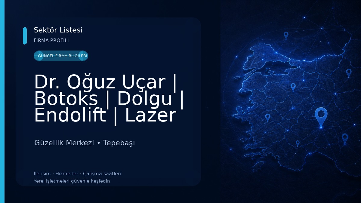 Dr. Oğuz Uçar | Botoks | Dolgu | Endolift | Lazer Epilasyon Güzellik Merkezi