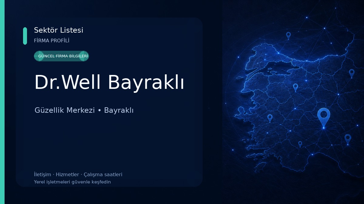 Dr.Well Bayraklı Güzellik Merkezi