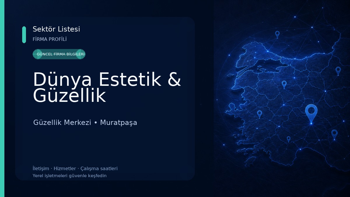 Dünya Estetik & Güzellik Güzellik Merkezi