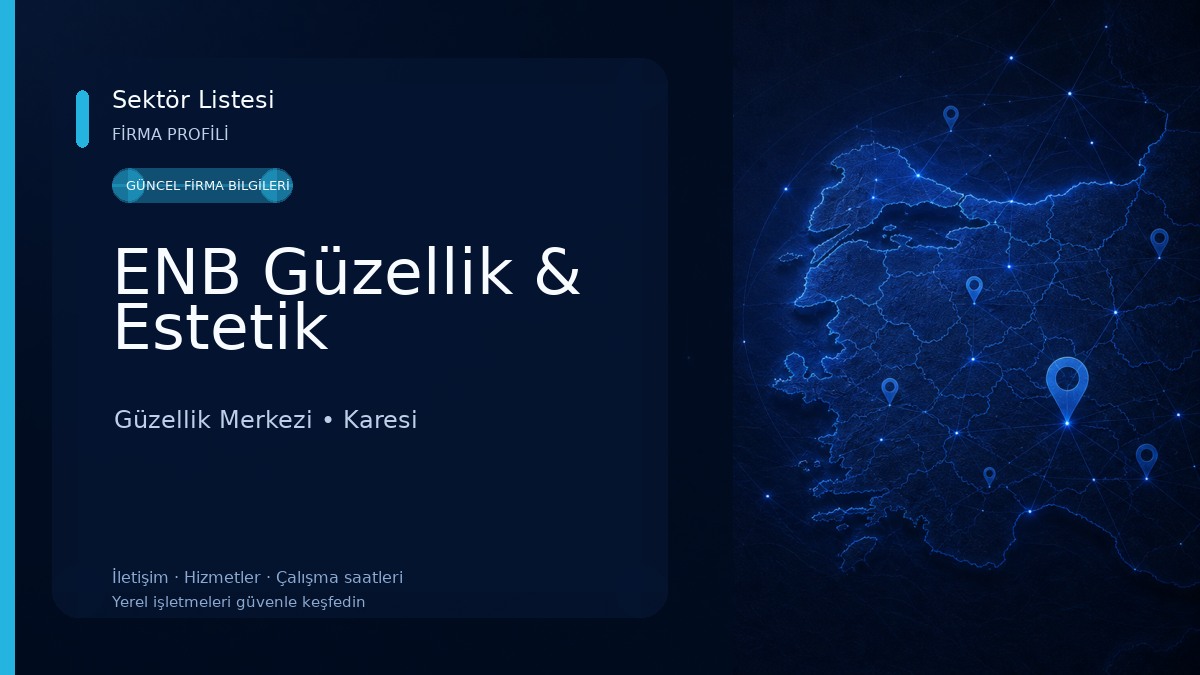 ENB Güzellik & Estetik Güzellik Merkezi