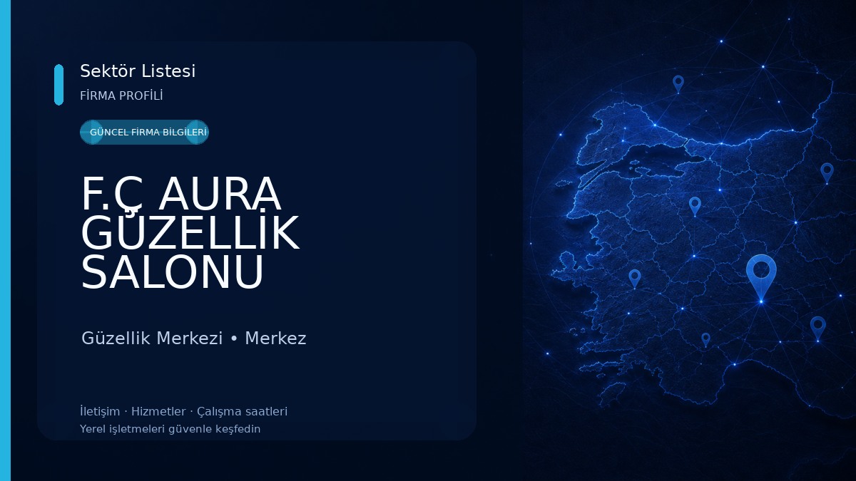 F.Ç AURA GÜZELLİK SALONU