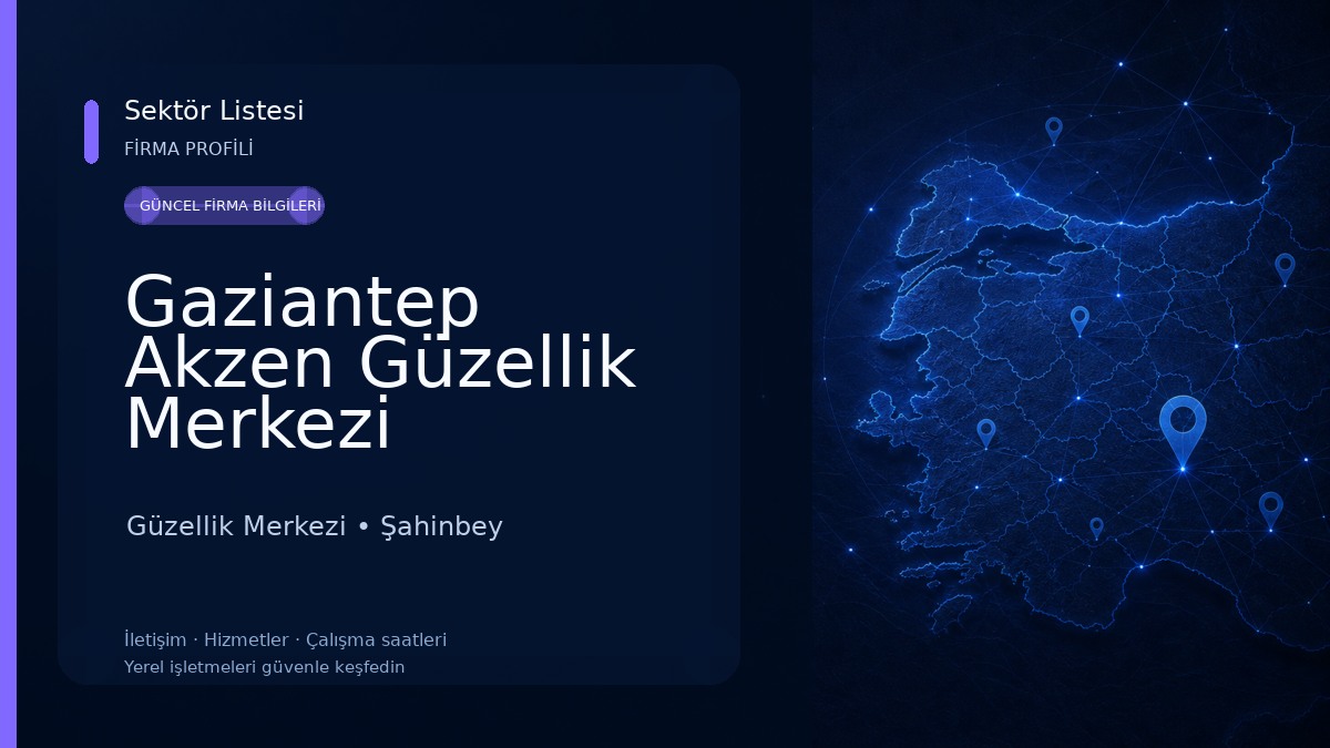 Gaziantep Akzen Güzellik Merkezi Güzellik Merkezi