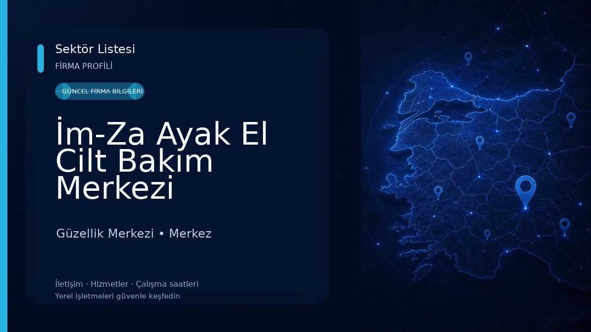 İm-Za Ayak El Cilt Bakım Merkezi Güzellik Merkezi