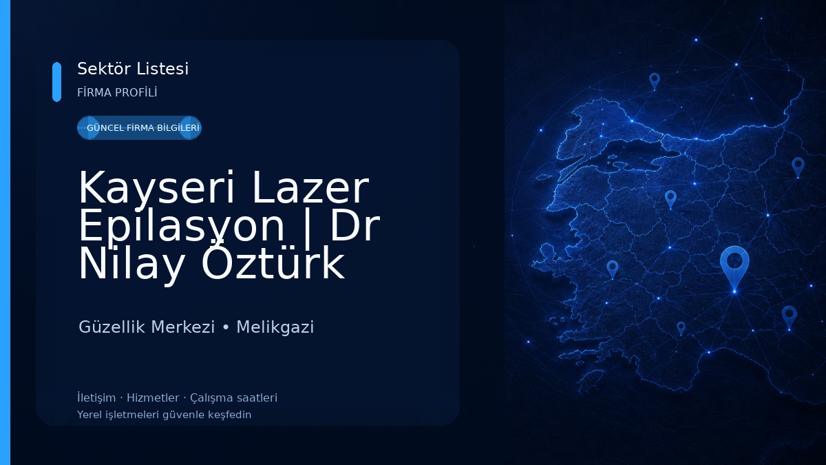 Kayseri Lazer Epilasyon | Dr Nilay Öztürk