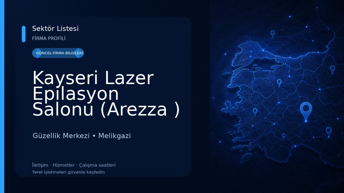 Kayseri Lazer Epilasyon Salonu (Arezza )