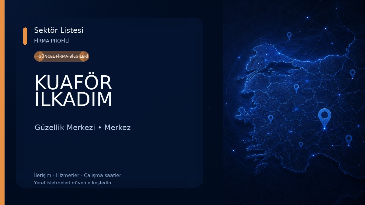 KUAFÖR İLKADIM Güzellik Merkezi