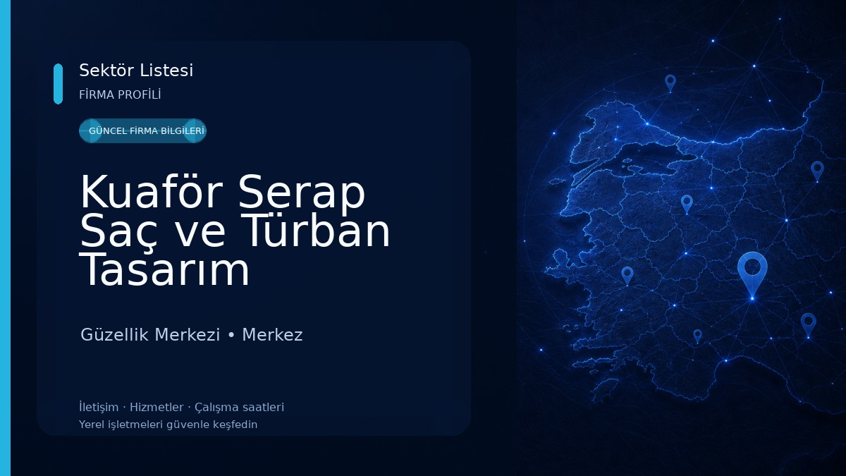 Kuaför Serap Saç ve Türban Tasarım Güzellik Merkezi