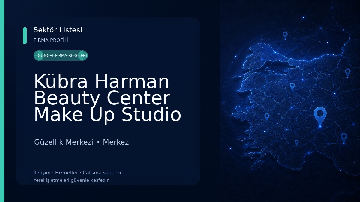 Kübra Harman Beauty Center Make Up Studio Güzellik Merkezi