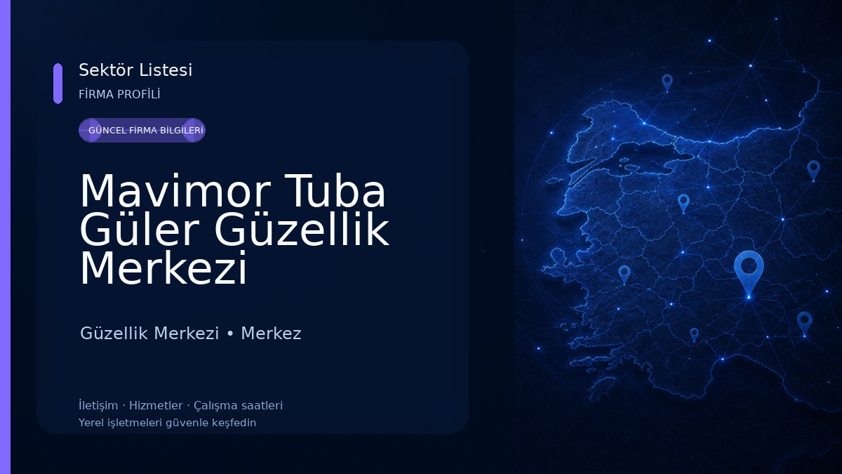 Mavimor Tuba Güler Güzellik Merkezi