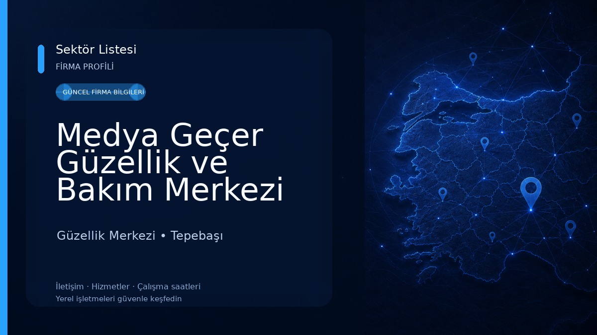 Medya Geçer Güzellik ve Bakım Merkezi Güzellik Merkezi