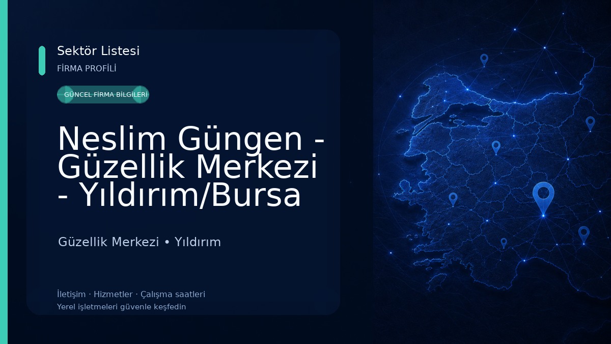 Neslim Güngen - Güzellik Merkezi - Yıldırım/Bursa Güzellik Merkezi