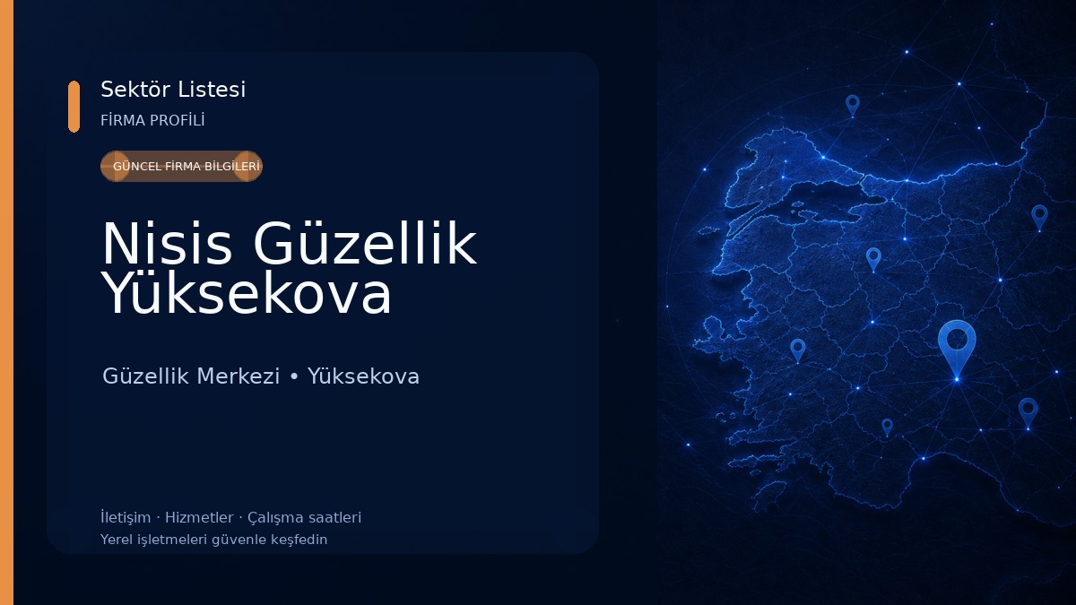 Nisis Güzellik Yüksekova Güzellik Merkezi