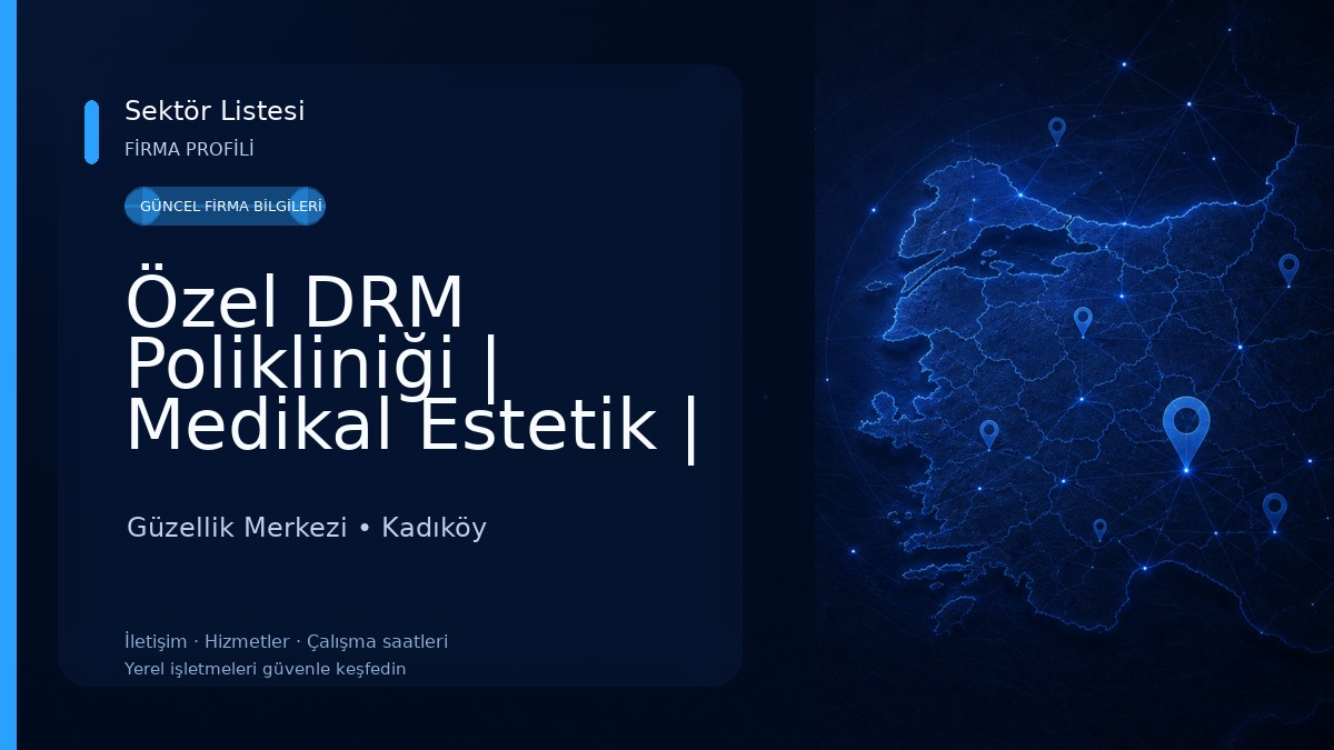 Özel DRM Polikliniği | Medikal Estetik | Lazer Epilasyon Güzellik Merkezi