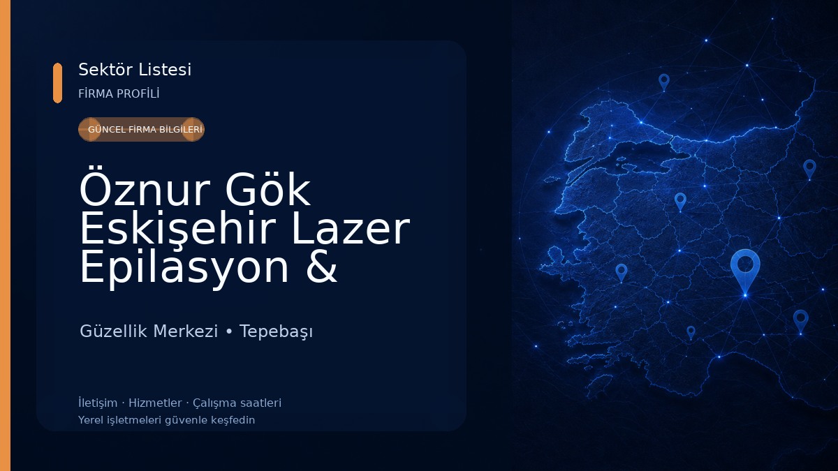 Öznur Gök Eskişehir Lazer Epilasyon & Bölgesel İncelme Güzellik Merkezi