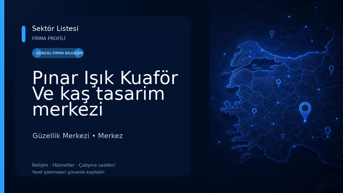 Pınar Işık Kuaför Ve kaş tasarim merkezi Güzellik Merkezi