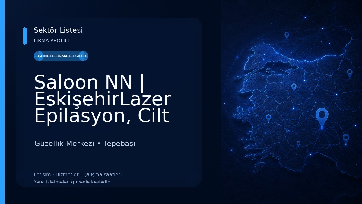Saloon NN | EskişehirLazer Epilasyon, Cilt Bakımı, Güzellik Merkezi Güzellik Merkezi