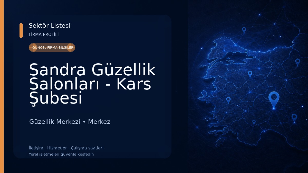 Sandra Güzellik Salonları - Kars Şubesi Güzellik Merkezi
