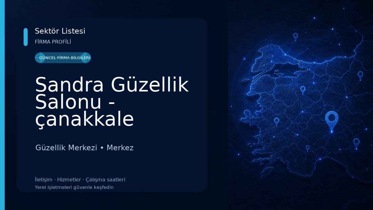 Sandra Güzellik Salonu - çanakkale Şubesi Güzellik Merkezi