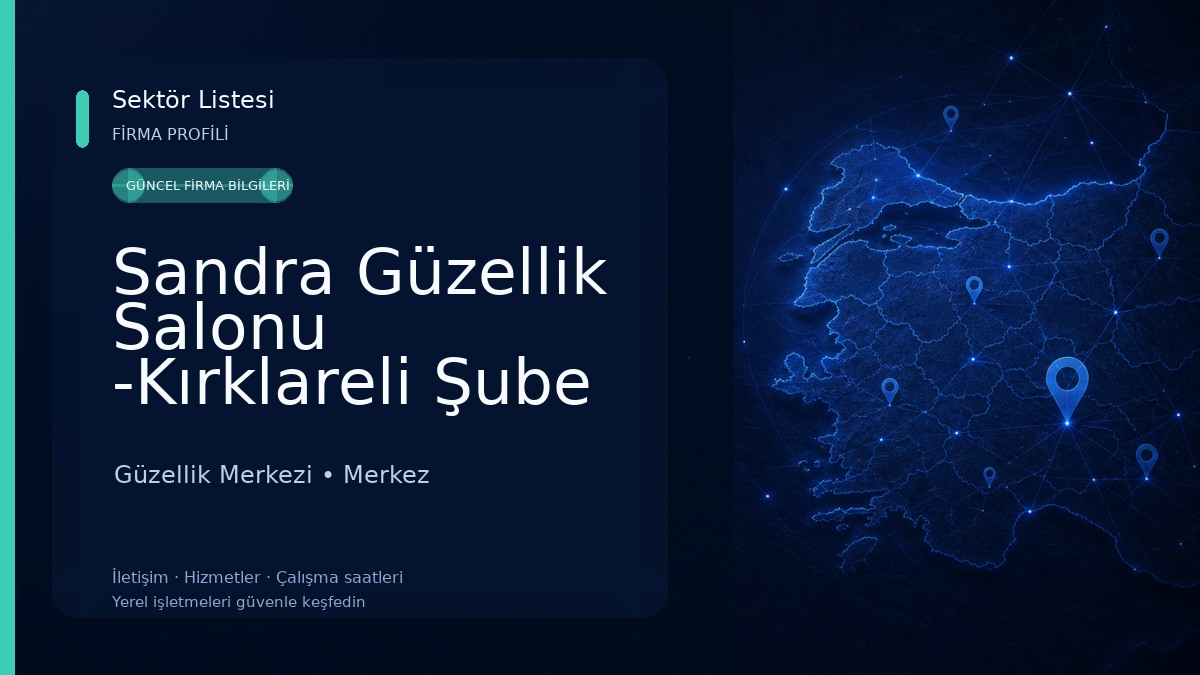 Sandra Güzellik Salonu -Kırklareli Şube Güzellik Merkezi