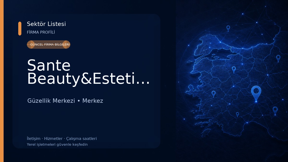 Sante Beauty&Estetics&Clinics Güzellik Merkezi