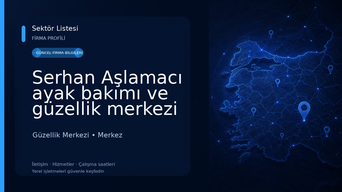 Serhan Aşlamacı ayak bakımı ve güzellik merkezi Güzellik Merkezi