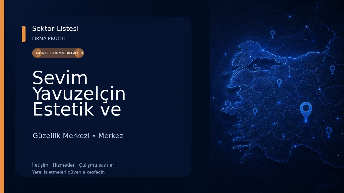 Sevim Yavuzelçin Estetik ve Güzellik Merkezi Edirne Güzellik Merkezi