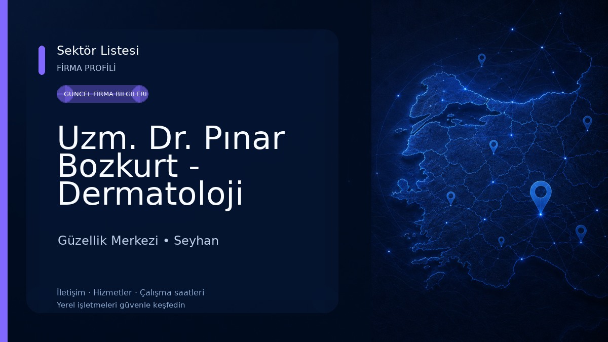 Uzm. Dr. Pınar Bozkurt - Dermatoloji Uzmanı Güzellik Merkezi