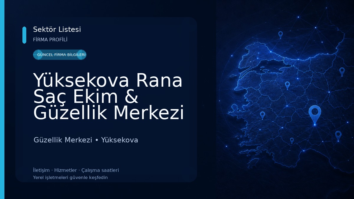 Yüksekova Rana Saç Ekim & Güzellik Merkezi