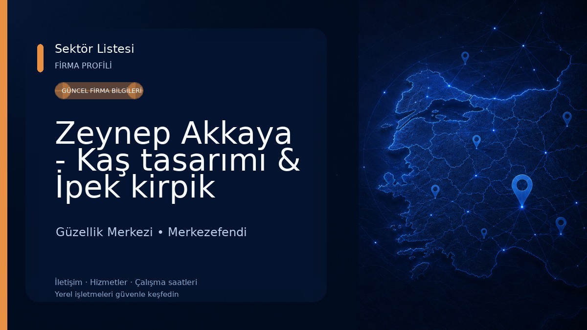 Zeynep Akkaya - Kaş tasarımı & İpek kirpik Güzellik Merkezi